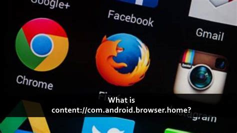 What is content://com.android.browser.home/